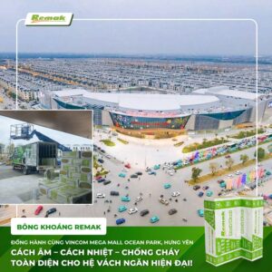 Bông khoáng Remak cách âm, cách nhiệt, chống cháy cho Vincom ocean park Hưng Yên