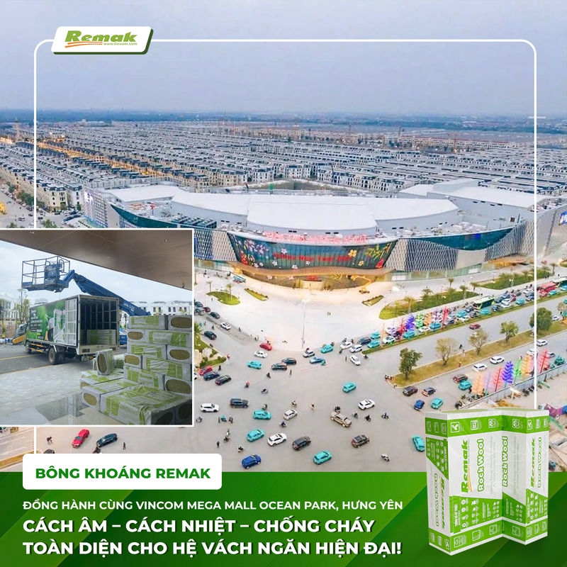 Bông khoáng Remak cách âm, cách nhiệt, chống cháy cho Vincom ocean park Hưng Yên