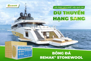 Bông đá Remak Stonewool cách nhiệt du thuyền hạng sang